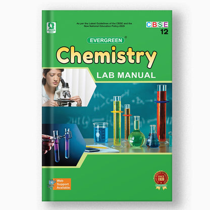 EVERGREEN CHEMISTRY LAB MANUAL - 12