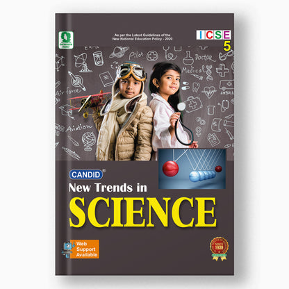 NEW TRENDS IN ICSE SCIENCE - 5