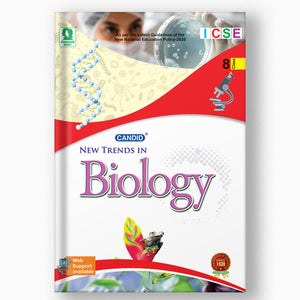 NEW TRENDS IN ICSE BIOLOGY - 8