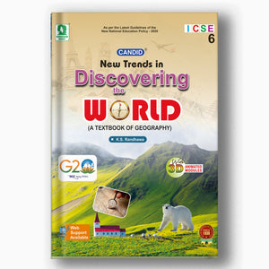 NEW TRENDS IN ICSE DISCOVERING THE WORLD - 6