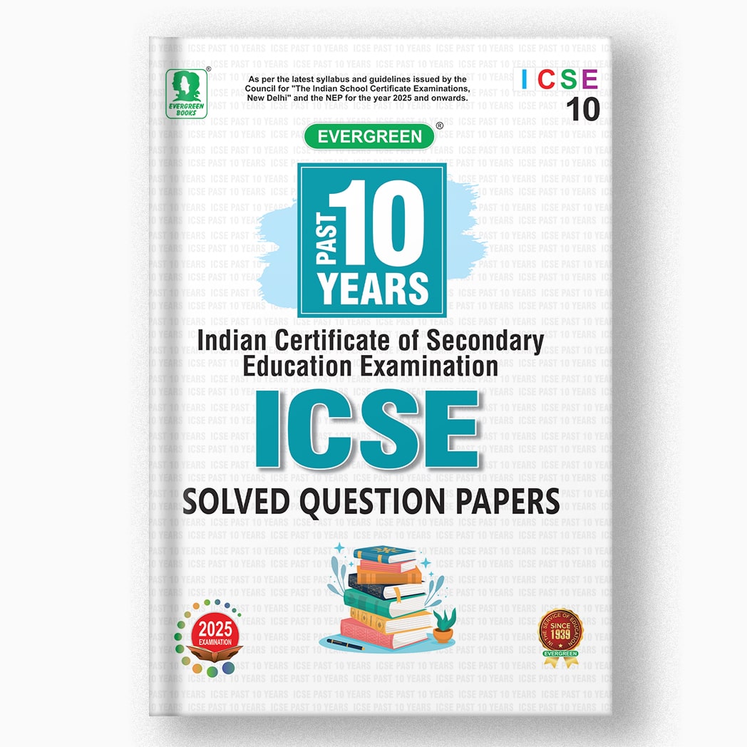 ICSE 10 YEARS SOLVED QUESTION PAPERS