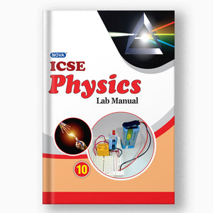 NOVA ICSE PHYSICS LAB MANUAL - 10