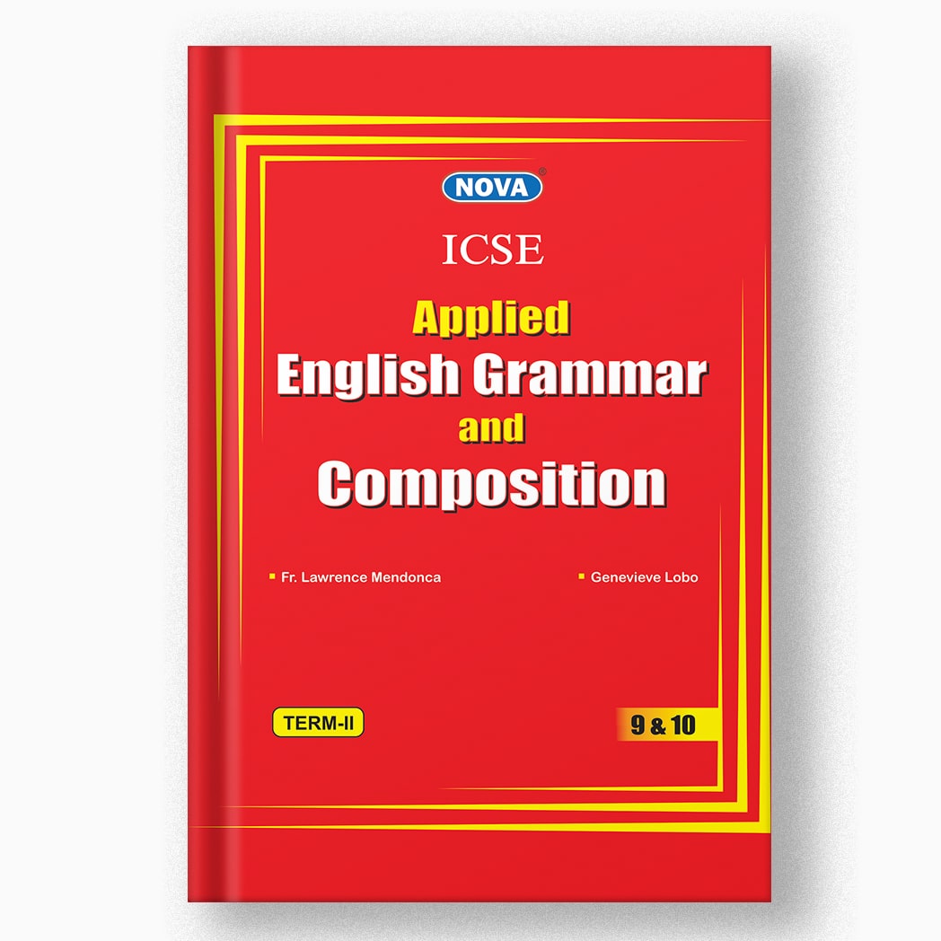 NOVA ICSE APPLIED ENGLISH GRAMMAR AND COMPOSITION 9 & 10