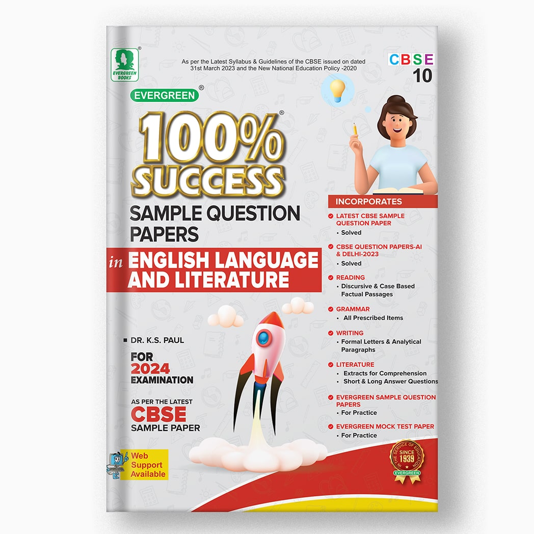 EVERGREEN SAMPLE QUESTION PAPERS FOR 100% SUCCESS IN ENGLISH LANGUAGE AND LITERATURE