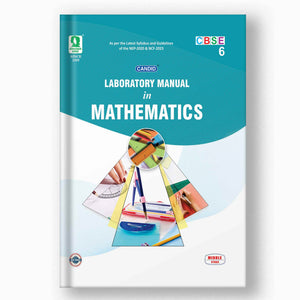 CBSE Laboratory Manual In Mathematics - 6