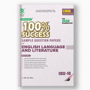 EVERGREEN SAMPLE QUESTION PAPERS FOR 100% SUCCESS IN ENGLISH LANGUAGE AND LITERATURE