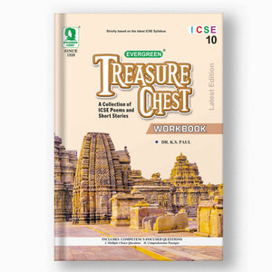 TREASURE CHEST - A COLLECTION OF ICSE POEMS AND SHORT STORIES - WORKBOOK - 10
