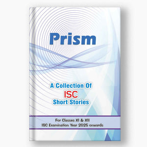 PRISM - A COLLECTION OF ISC SHORT STORIES