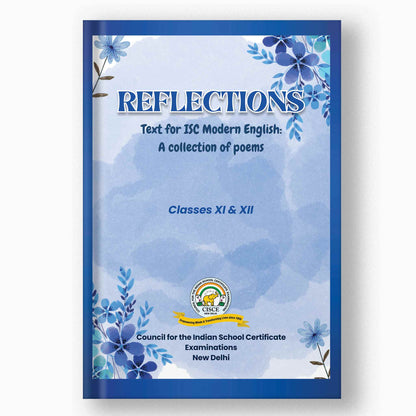 Reflections  - Text for ISC Modern English: A collection of poems - Book - 11 & 12